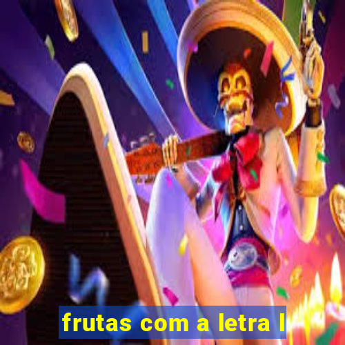 frutas com a letra l